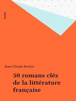 cover image of 50 romans clés de la littérature française